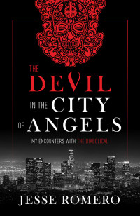 Jesse Romero; — The Devil in the City of Angels