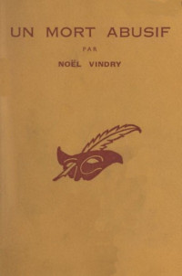 Vindry Noel [Vindry Noel] — Un mort abusif