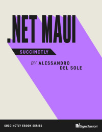 Alessandro Del Sole — .NET MAUI Succinctly