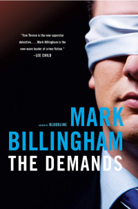 Mark Billingham — The Demands (The Di Tom Thorne Book 10)