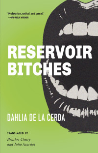 Dahlia de la Cerda — Reservoir Bitches