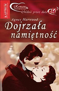 Agnes Harwood — Dojrzała namiętność