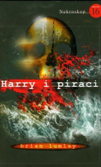 Brian Lumley — Harry i piraci