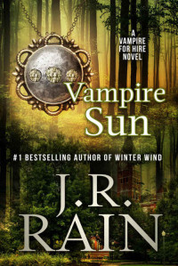 J. R. Rain — Vampire Sun (Vampire for Hire 9)