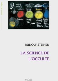 Rudolf Steiner — La science de l'occulte