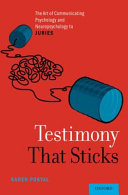 Karen Postal — Testimony That Sticks : The Art of Communicating Psychology and Neuropsychology to Juries