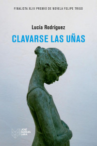 Lucía Rodríguez — Clavarse Las Uñas