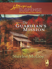 Shirlee McCoy — SB01 - The Guardian's Mission