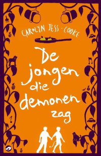 Cooke C.J. — De jongen die demonen zag