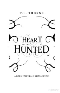 T.L. Thorne — Heart of the Hunted