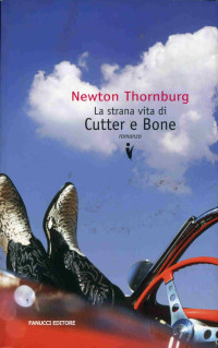thornburg, newton — la strana vita di cutter e bone