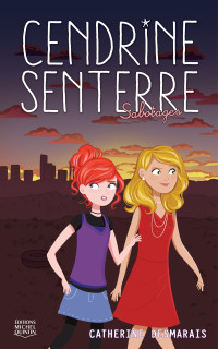 Catherine Desmarais — Sabotages (Cendrine Senterre 3)