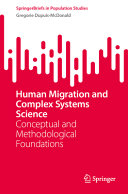 Gregorie Dupuis-McDonald — Human Migration and Complex Systems Science: Conceptual and Methodological Foundations