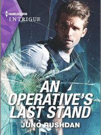 Rushdan, Juno — Fugitive Heroes Topaz Unit 04-An Operative's Last Stand
