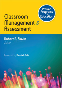 Robert E. Slavin — Proven Programs in Education: Classroom Management and Assessment