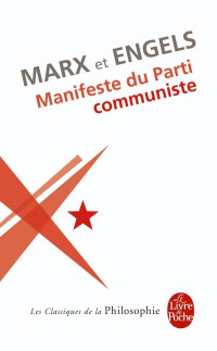 Karl Marx & Friedrich Engels [Marx, Karl & Engels, Friedrich] — Manifeste du parti communiste