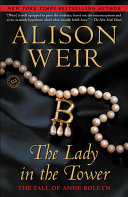 Alison Weir — The Lady in the Tower