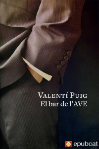 Valentí Puig — El bar de l’AVE