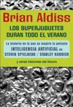 Brian W. Aldiss — Los Superjuguetes duran todo el verano y otras historias del futuro