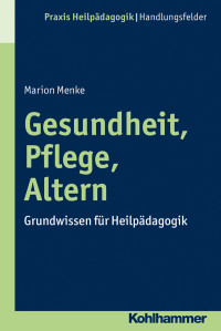 Marion Menke — Gesundheit, Pflege, Altern