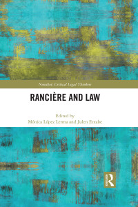 Monica Lopez Lerma, Julen Etxabe — Ranciere and Law