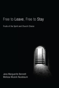 Jana Marguerite Bennett;Melissa Musick Nussbaum; & Melissa Musick Nussbaum — Free to Leave, Free to Stay