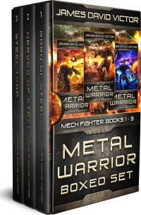 James David Victor — Metal Warrior Boxed Set: Mech Fighter Books 1 - 3