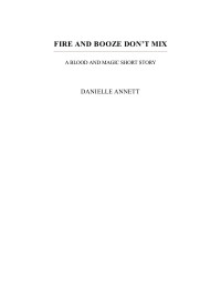 Danielle Annett — Fire and Booze Don't Mix: An Urban Fantasy Short Story (Blood and Magic)