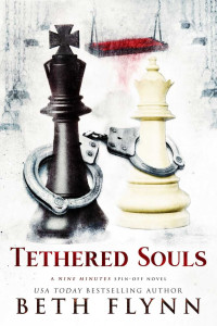 Beth Flynn — Tethered Souls: A Nine Minutes Spin-Off Novel