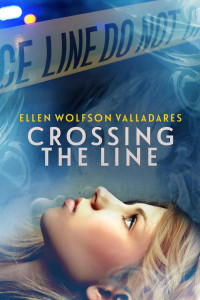 Ellen Wolfson Valladares — Crossing the Line