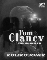 CLANCY TOM — Splinter Cell I - Kolekcjoner