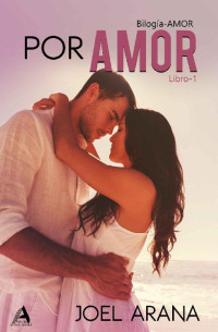 Joel Arana — Por amor