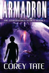 Corey Tate — Armadron: The Otherworld Series: Book 1