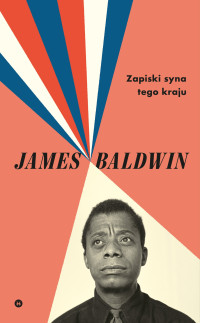 James Baldwin — Zapiski syna tego kraju