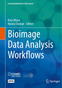 Kota Miura & Nataša Sladoje — Bioimage Data Analysis Workflows