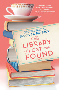 Phaedra Patrick — The Library of Lost and Found