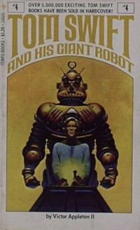 Victor Appleton [Appleton, Victor] — Tom Swift and His Giant Robot