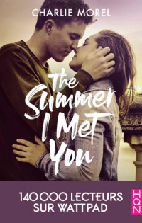 Charlie Morel — The Summer I Met You