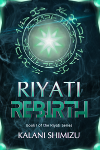 Kalani Shimizu — Riyati Rebirth