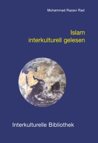 Mohammad Razavi Rad — Islam interkulturell gelesen