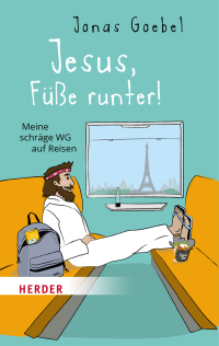 Jonas Goebel; — Jesus, Fe runter!