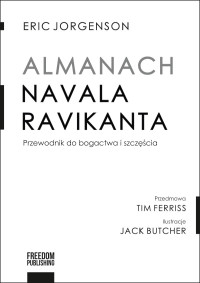 Eric Jorgenson — Almanach Navala Ravikanta. Przewodnik do bogactwa i szczęścia