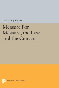 Darryl J. Gless — Measure For Measure, the Law and the Convent