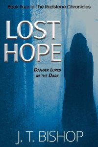 J. T. Bishop — Lost Hope: A Paranormal P.I. Mystery Thriller (The Redstone Chronicles Book 4)