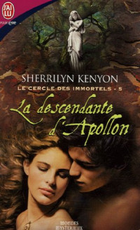 Kenyon,Sherrilyn [Kenyon,Sherrilyn] — La Descendante d'Apollon