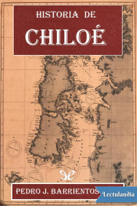 Pedro J. Barrientos Díaz — Historia de Chiloé