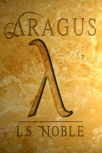 Luis S. Noble — ARAGUS (Spanish Edition)