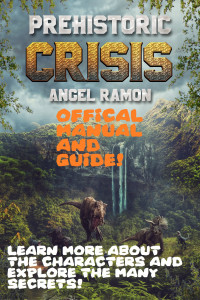 Ramon, Angel — Prehistoric Crisis: The Official Manual and Secrets Guide