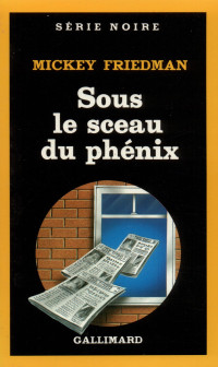 Friedman, Mickey [Friedman, Mickey] — Sous le sceau du phénix