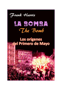 Frank Harris — La bomba